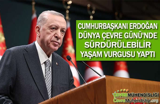cumhurbaskanindan dunya cevre gunu mesaji