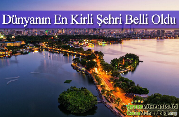 dunyanin en kirli sehri