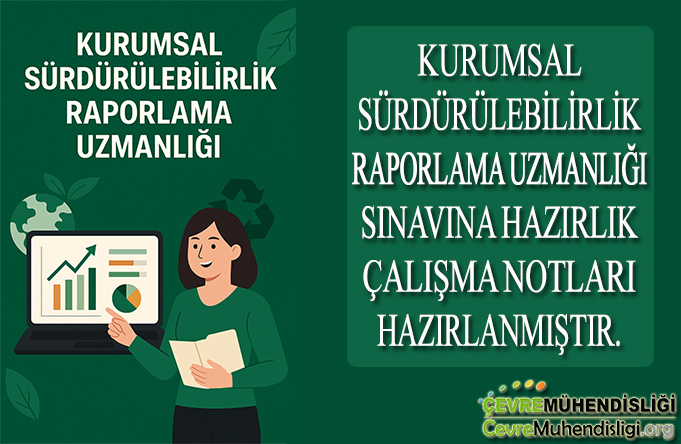 kurumsal surdurulebilirlik raporlama uzmanligi sinavina hazirlik notlari