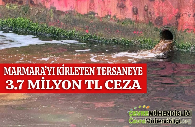 marmarayi kirleten tersaneye cevre cezasi