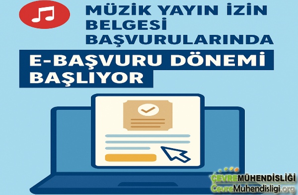 muzik yayin izin belgesi e basvuru donemi