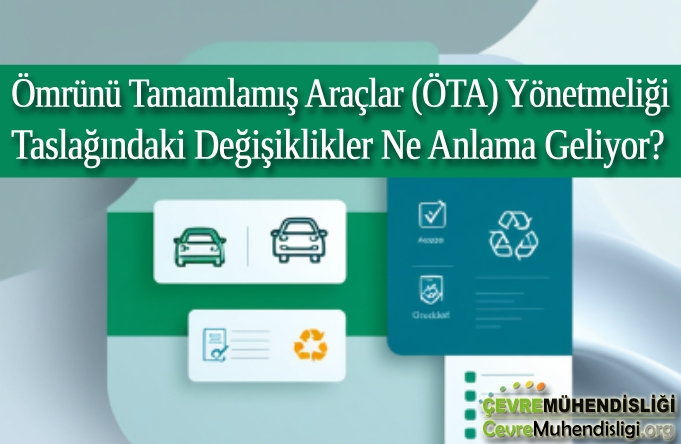 omrunu tamamlamis araclar yonetmeligi taslagindaki degisiklikler