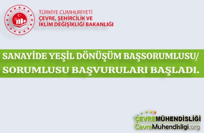 SANAYİDE YEŞİL DÖNÜŞÜM BAŞSORUMLUSU/SORUMLUSU BAŞVURULARI BAŞLADI