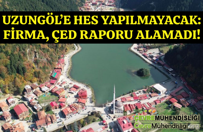 uzungole hes yapilmayacak