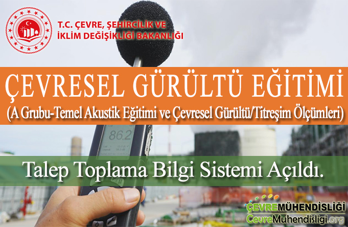 Çevresel Gürültü Eğitim Programı (A Grubu-Temel Akustik Eğitimi ve Çevresel Gürültü/Titreşim Ölçümleri) Eğitimi Ön Başvurusu - Dönem Kayıtları açıldı.