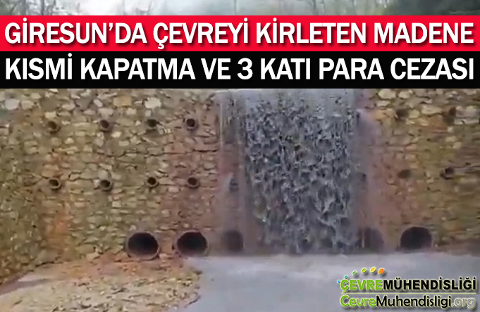 cevreyi kirleten madene kismi kapatma ve para cezasi