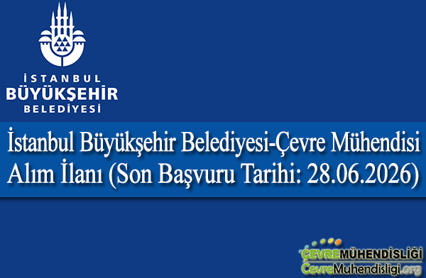 istanbul buyuksehir belediyesi cevre muhendisi alim ilani 2026