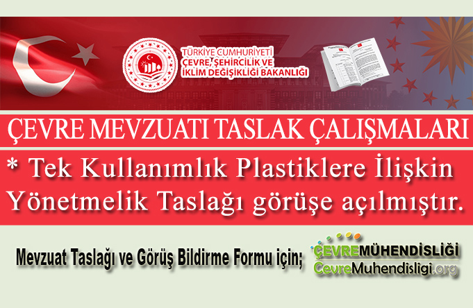 Tek Kullanımlık Plastiklere İlişkin Yönetmelik Taslağı görüşe açılmıştır