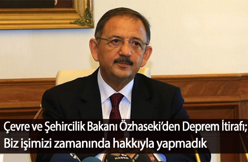 cevre sehircilik bakani aciklamasi deprem2017haber